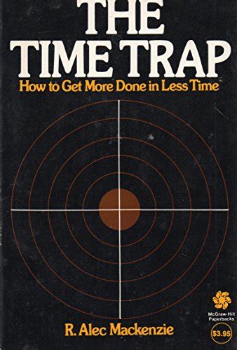 the time trap the classic book on time management Kindle Editon